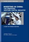 Jonsson Yinya Li  Investing in China: The Emerging Venture Capital Industry (Global Market Briefings)