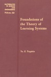 Tsypkin Y.Z.  Foundations of the theory of learning systems, Volume 101