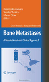 Kardamakis D., Vassiliou V., Chow E. — Bone Metastases: A translational and clinical approach
