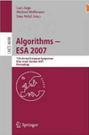 Arge L. (ed.), Hoffmann M. (ed.), Welzl E. (ed.)  Algorithms  ESA 2007. Lecture notes in computer science 4698