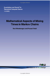 Montenegro R., Tetali P.  Mathematical Aspects of Mixing Times in Markov Chains