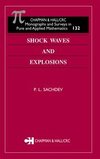 Sachdev P.L.  Monographs and Surveys in Pure and Applied Mathematics (132). Shock waves and explosions