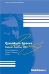Rivasseau V., Duplantier B.  Quantum spaces: Poincare Seminar 2007