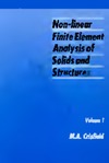 Crisfield M.A.  Non-Linear Finite Element Analysis of Solids and Structures. Volume 1: Essentials