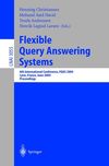 Andreasen T, Yager R.R., Bulskov H.  Flexible Query Answering Systems