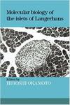 Okamoto H.  Molecular Biology of the Islets of Langerhans