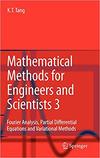 Tang K.-T.  Mathematical Methods for Engineers and Scientists 3: Fourier Analysis, Partial Differential Equations and Variational Methods