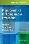 Cathy H. Wu, Chuming Chen  Bioinformatics for Comparative Proteomics