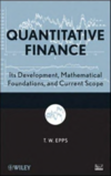 Epps T.W.  Quantitative finance: its development, mathematical foundations, and current scope