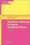 Cakoni F., Colton D.  Qualitative Methods in Inverse Scattering Theory