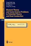 Dang Dinh Ang, Gorenflo R., Vy Khoi Le  Moment Theory and Some Inverse Problems in Potential Theory and Heat Conduction (Lecture Notes in Mathematics)