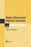 Debarre O.  Higher-Dimensional Algebraic Geometry