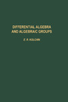 Kolchin E.R.  Differential algebra and algebraic groups