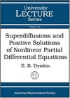 Dynkin E.B.  Superdiffusions and positive solutions of nonlinear partial differential equations