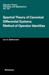 Sakhnovich L.-A.  Spectral Theory of Canonical Differential Systems. Method of Operator Identities