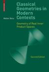 Benz W.  Classical Geometries in Modern Contexts: Geometry of Real Inner Product Spaces