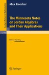 Koecher M.  The Minnesota notes on Jordan algebras and their applications (Lecture Notes in Mathematics 1710)