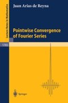 De Reyna J.A.  Pointwise Convergence Of Fourier Series (Lecture Notes in Mathematics 1785)