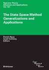 Alpay D. (Ed), Gohberg I. (Ed)  State Space Method: Generalizations and Applications