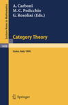 Carboni A. (Ed), Pedicchio M.C. (Ed), Rosolini G. (Ed)  Category Theory: Proceedings of the International Conference Held in Como, Italy, July 22-28, 1990