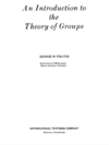 Polites G.W. — An Introduction to the Theory of Groups