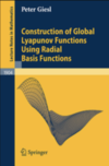 Giesl P.  Construction of Global Lyapunov Functions Using Radial Basis Functions