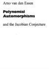 van den Essen A. — Polynomial automorphisms and the Jacobian conjecture