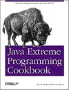 Eric M. Burke, Brian M. Coyner  Java Extreme Programming Cookbook
