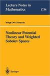 Turesson B.O.  Lecture Notes in Mathematics (1736). Nonlinear potential theory and weighted Sobolev spaces