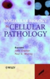 Crocker J., Murray P.G. (eds.)  Molecular Biology in Cellular Pathology