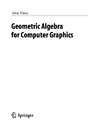 Vince J.A.  Geometric Algebra for Computer Graphics