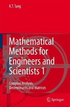 Tang K.T.  Mathematical Methods for Engineers and Scientists 1. Complex Analysis, Determinants and Matrices