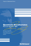 Duplantier B., Raimond J.-M., Rivasseau V.  Quantum Decoherence. Poincare Seminar