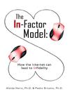 Heinz A., Briceno P.  THE IN-FACTOR MODEL. How the Internet can lead to Infidelity