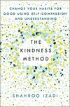 Shahroo Izadi  The Kindness Method