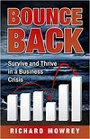 Mowrey R. — Bounce Back: Survive and Thrive in a Business Crisis