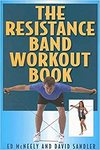 Mcneely E., Sandler D.  The Resistance Band Workout Book