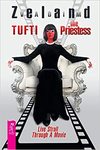 Zeland V.  Tufti the Priestess. Live Stroll Through A Movie