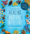 Codekas C.  Healing Herbal Infusions