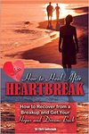 Gottschalk C.  How to Heal After Heartbreak How to Recover from a Breakup and Get Your Hopes and Dreams Back