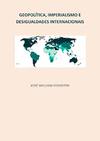 Vesentini J.W.  Geopol&#237;tica, imperialimo e desigualdades internacionais