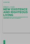 Cavin R.L.  New Existence and Righteous Living