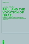 Windsor L.J.  Paul and the Vocation of Israel