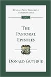 Donald Guthrie  The Pastoral Epistles