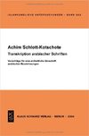 Schlott-Kotschote A.  Transkription Arabischer Schriften: Vorschl&#228;ge F&#252;r Eine Einheitliche Umschrift Arabischer Bezeichnungen