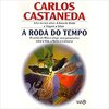 Casta&#241;eda C.  A Roda do Tempo