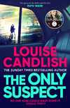 Louise Candlish  The Only Suspect