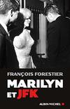 Fran&#231;ois Forestier  Marilyn e JFK