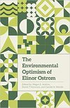 Lofthouse J.K., Hill P.J., Regan S.  The Environmental Optimism of Elinor Ostrom