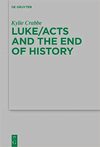 Crabbe K.  Luke/Acts and the End of History